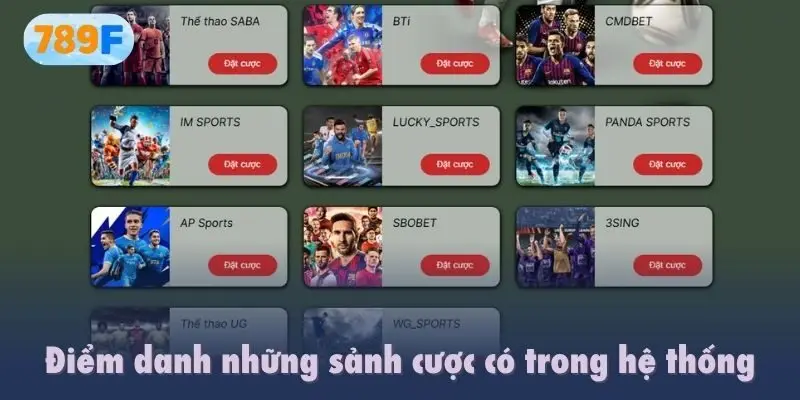 Điểm danh những sảnh cược có trong hệ thống