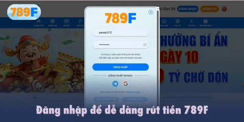 Đăng nhập để dễ dàng rút tiền 789F